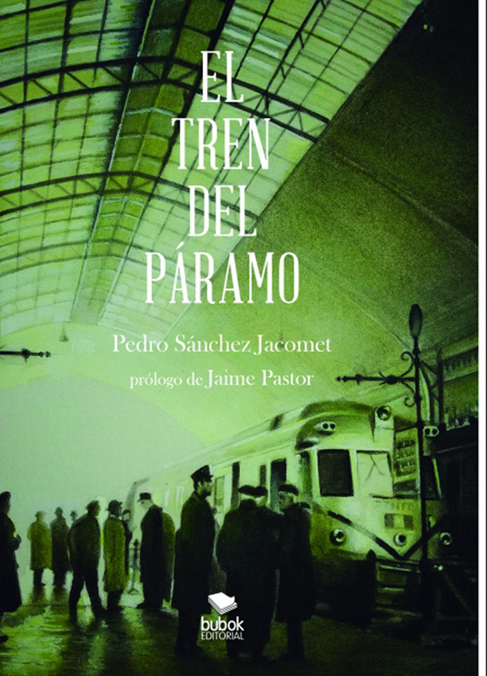 EL TREN DEL PARAMO, de Sánchez Jacomet, Pedro | portada del libro