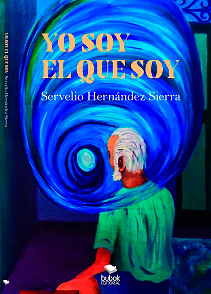 Yo soy el que soy, de Hernández, Servelio | portada del libro