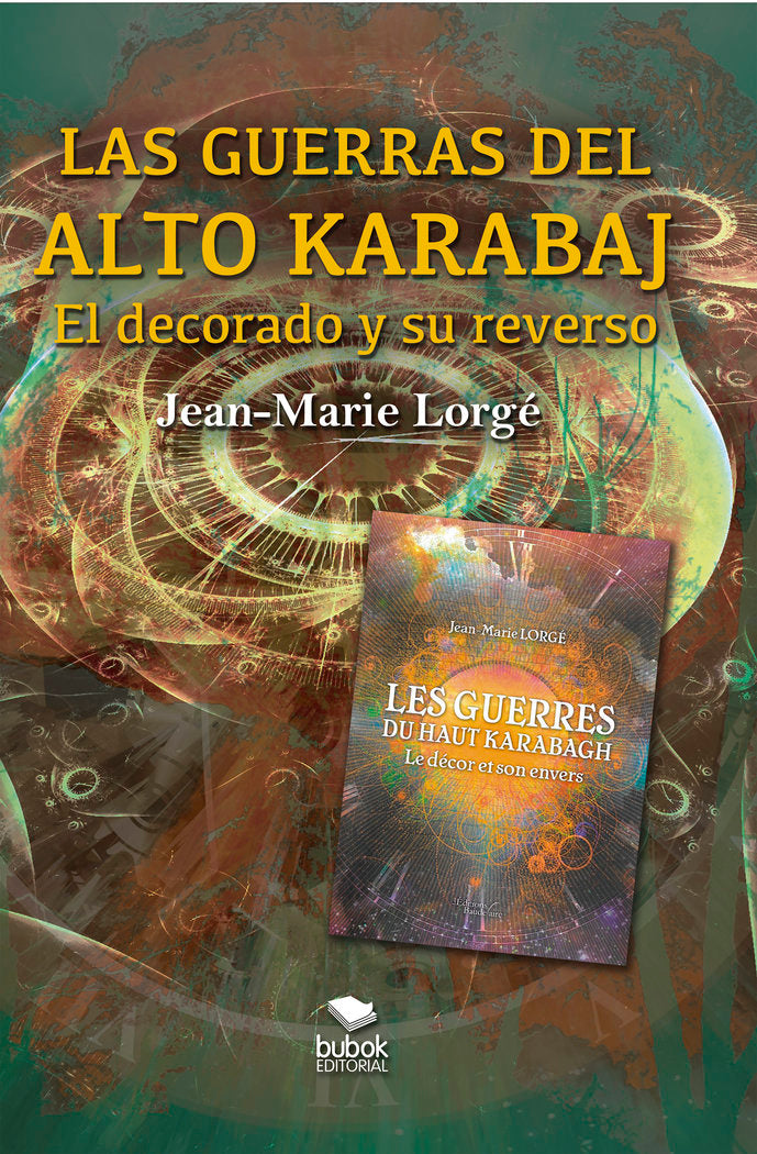 LAS GUERRAS DEL ALTO KARABAJ - El decorado y su reverso, de Lorgé, Jean-Marie | portada del libro