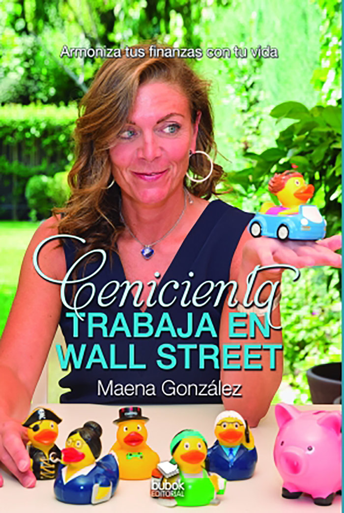 Cenicienta trabaja en Wall Street, de González Vallejo, Maena | portada del libro
