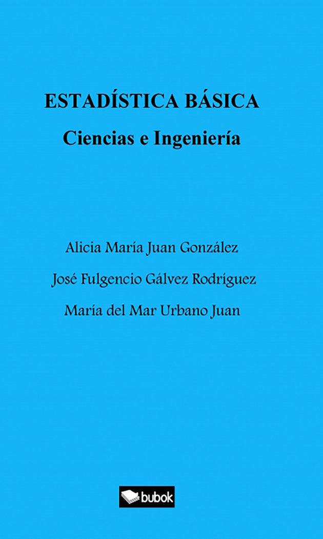 ESTADÍSTICA BÁSICA Ciencias e Ingeniería, de Juan González, Alicia María | portada del libro