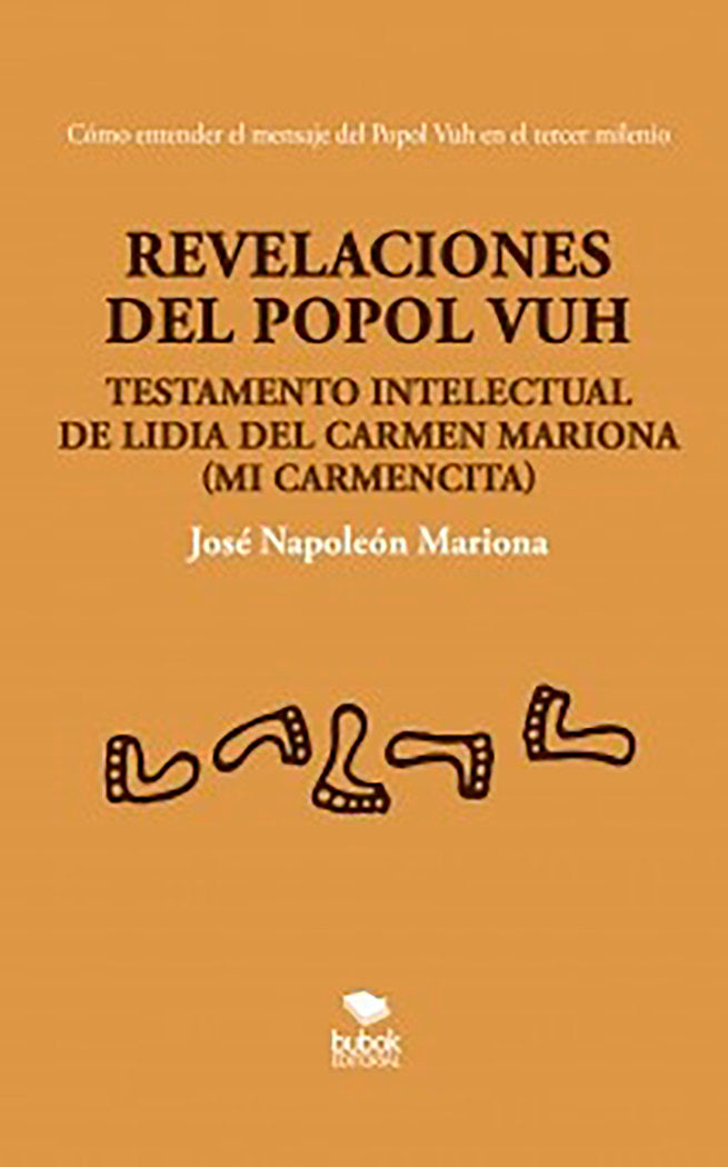 Revelaciones del Popol Vuh, de Napoleón Mariona, José | portada del libro