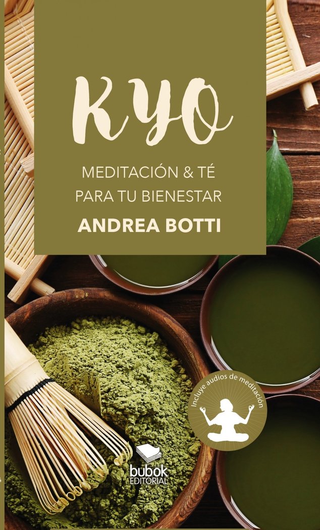 KYO - Meditación - té para tu bienestar, de Botti, Andrea | portada del libro