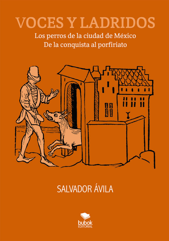Voces y ladridos, de Ávila, Salvador | portada del libro