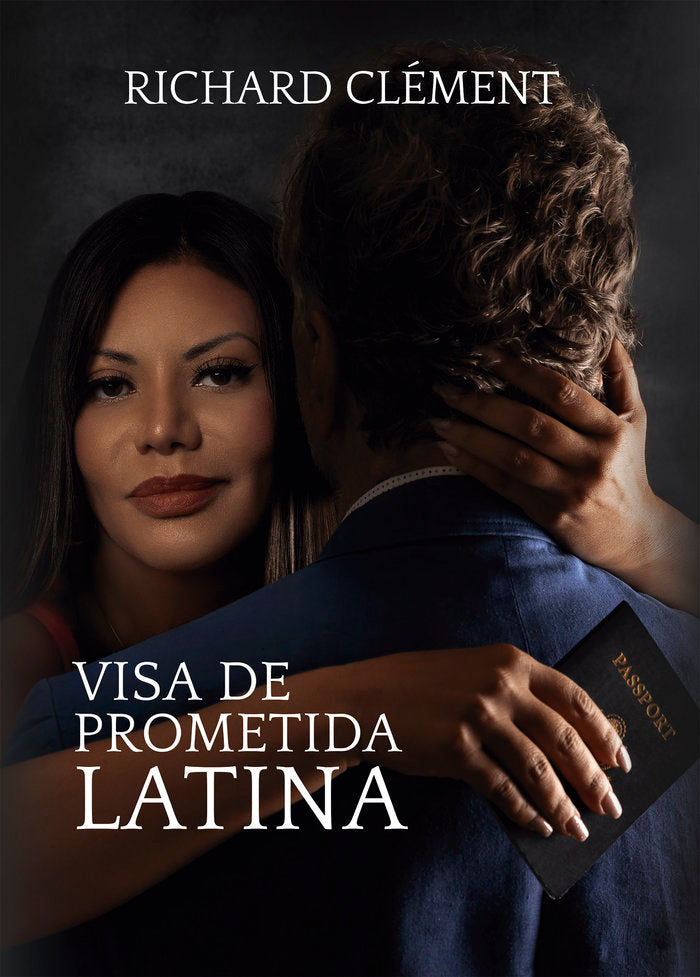 Visa de prometida latina, de Clément, Richard | portada del libro