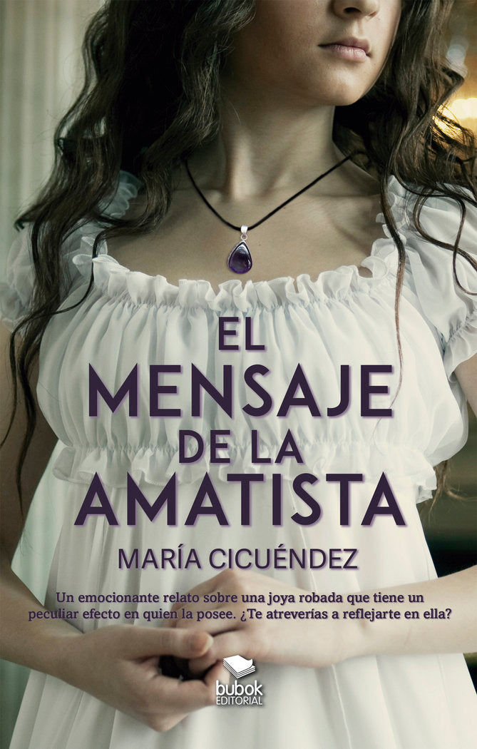 El mensaje de la amatista, de Cicuéndez, María | portada del libro