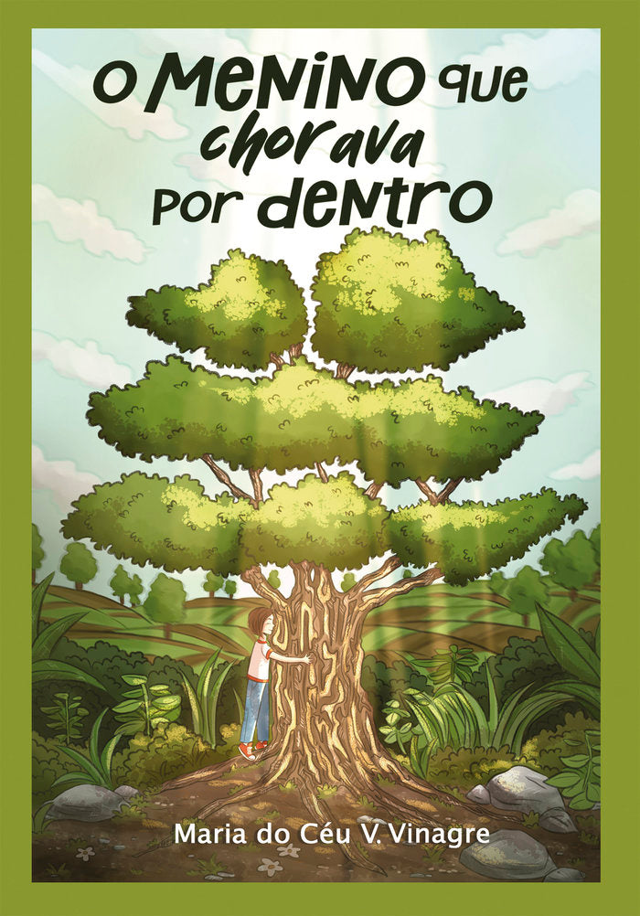 O menino que chorava por dentro, de do Céu V. Vinagre, Maria | portada del libro