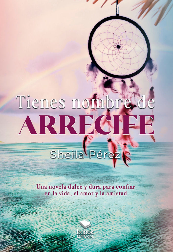 Tienes nombre de arrecife, de Pérez, Sheila | portada del libro