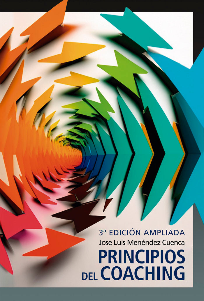 Principios del coaching - 3ra. edición ampliada, de Menéndez Cuenca, Jose Luis | portada del libro