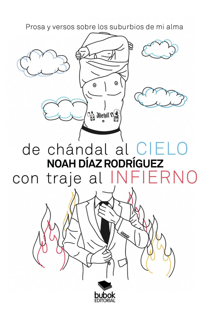 De chándal al cielo, con traje al infierno, de Díaz Rodríguez, Noah | portada del libro