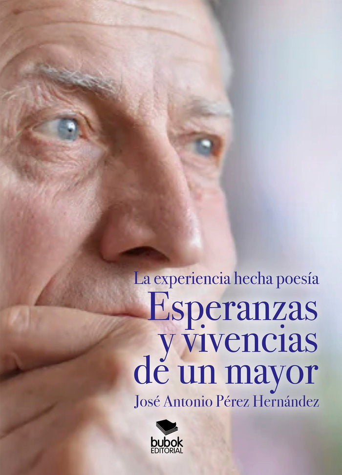 Esperanzas y vivencias de un mayor, de Pérez Hernández, José Antonio | portada del libro