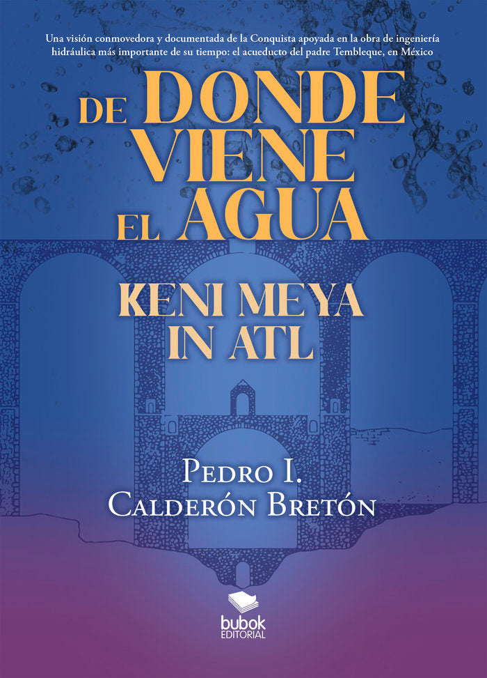 De donde viene el agua, Keni Meya in Atl, de Calderón, Pedro I. | portada del libro