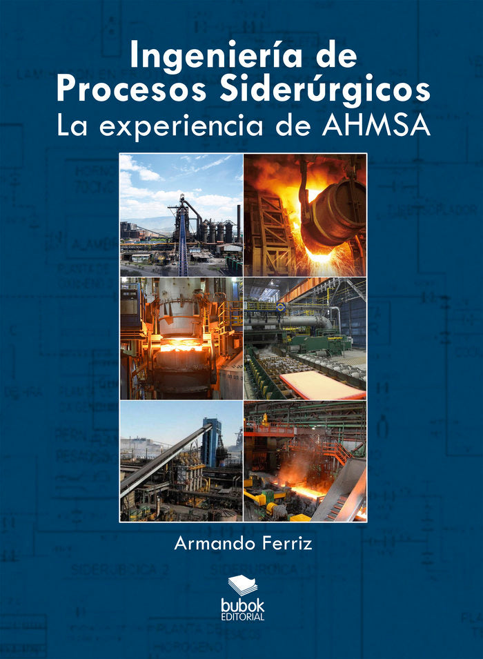 Ingeniería de procesos siderúrgicos, de Ferriz, Armando | portada del libro