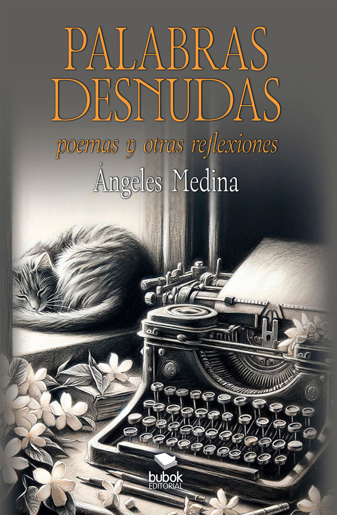 Palabras desnudas, de Medina, Ángeles | portada del libro