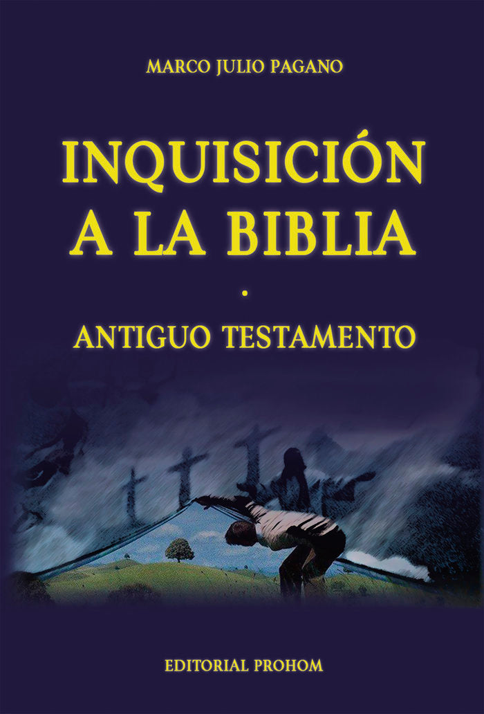 Inquisición a la Biblia. Antiguo Testamento, de Pagano, Marco Julio | portada del libro