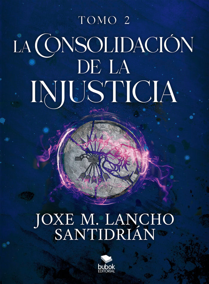 La consolidación de la injusticia - Tomo 2, de Lancho Santidrián, Joxe M. | portada del libro