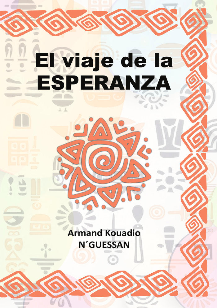 El viaje de la esperanza, de Kouadio N'Guessan, Armand | portada del libro