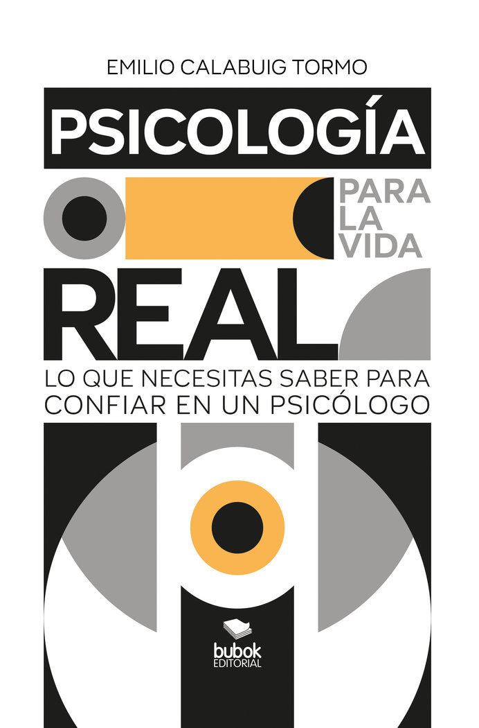 Psicología para la vida real, de Calabuig Tormo, Emilio | portada del libro