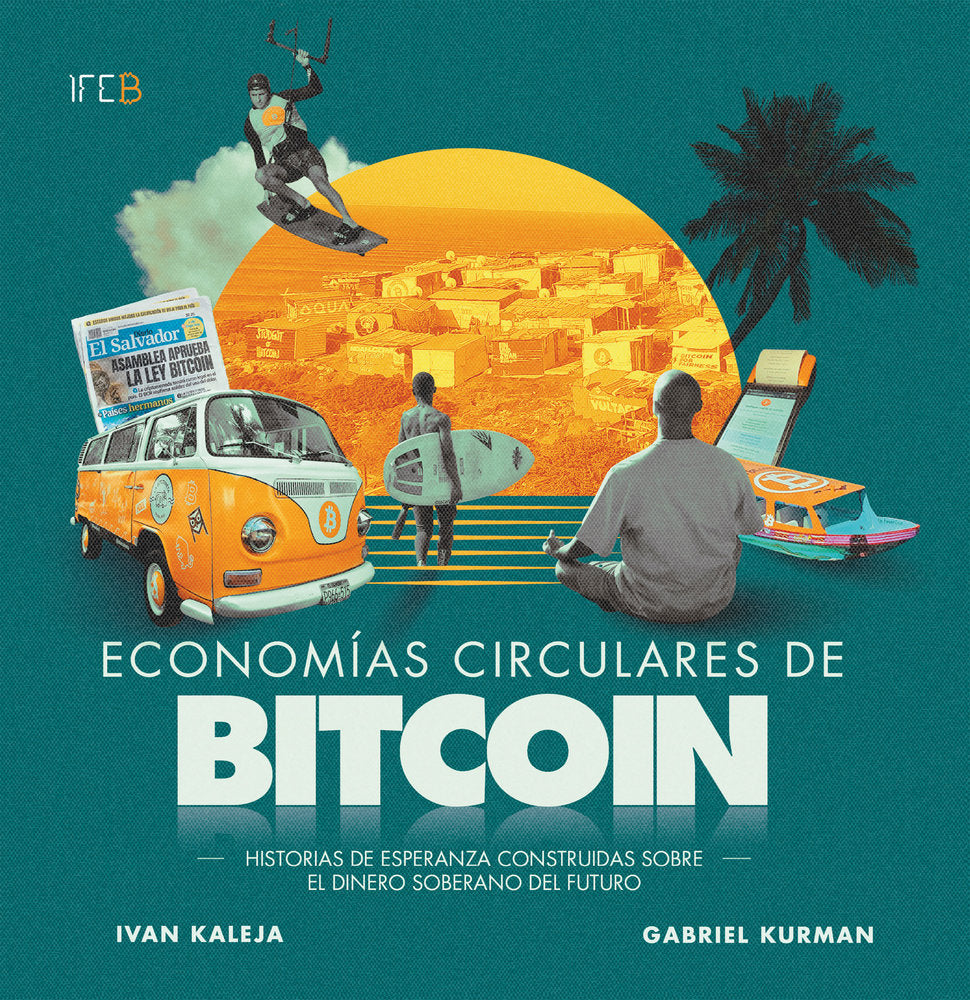 Economías circulares de Bitcoin, de KALEJA, IVAN | portada del libro