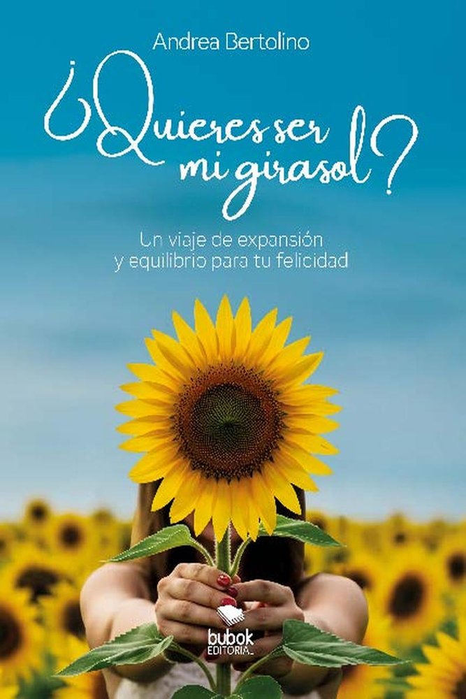 ¿Quieres ser mi girasol?, de Bertolino, Andrea | portada del libro