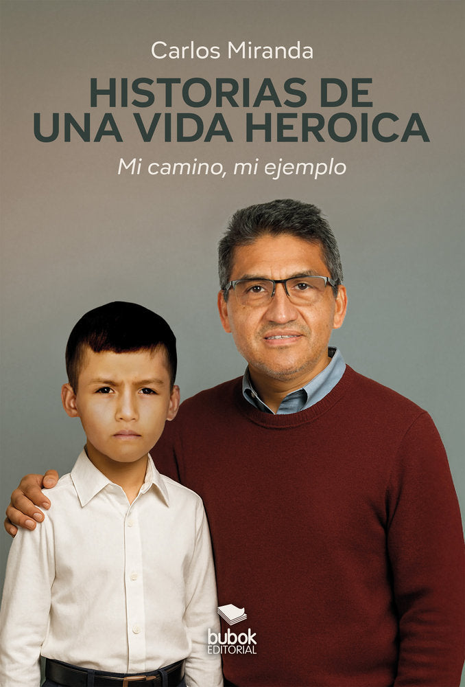 Historias de una vida heroica, de Miranda, Carlos | portada del libro
