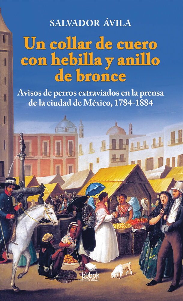 Un collar de cuero con hebilla y anillo de bronce, de Ávila, Salvador | portada del libro
