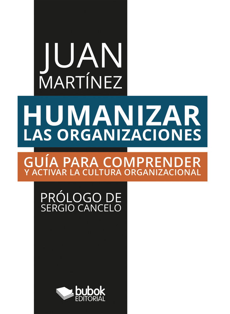 Humanizar las organizaciones, de Martínez, Juan | portada del libro