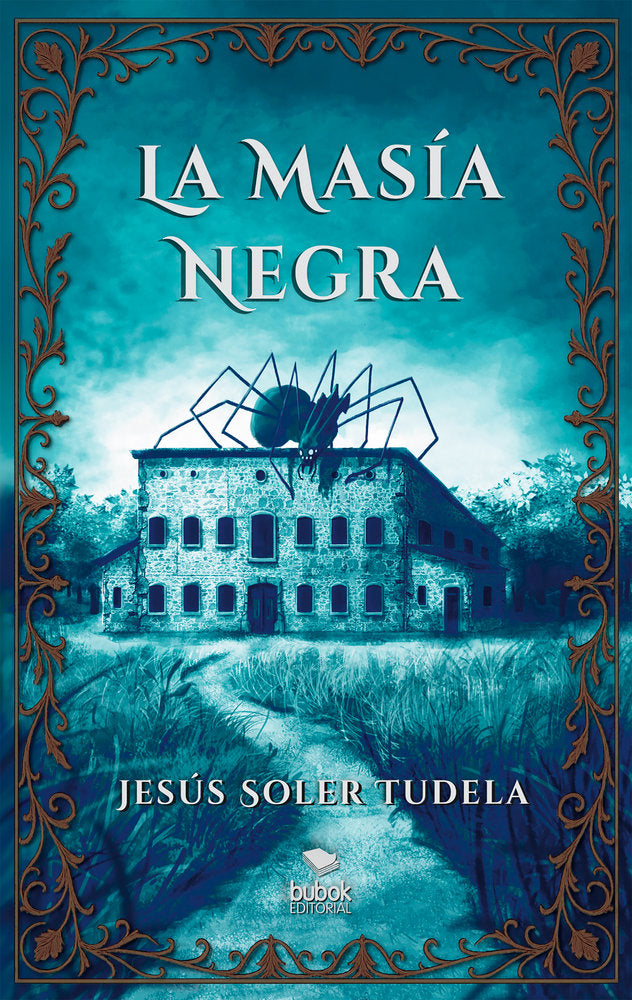 La masía negra, de Soler Tudela, Jesús | portada del libro