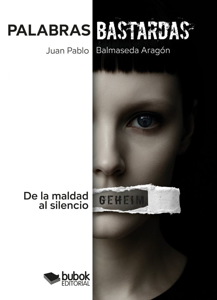 Palabras bastardas, de Balmaseda Aragón, Juan Pablo | portada del libro