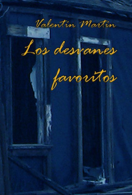 Los desvanes favoritos, de Valentín, Martín | portada del libro