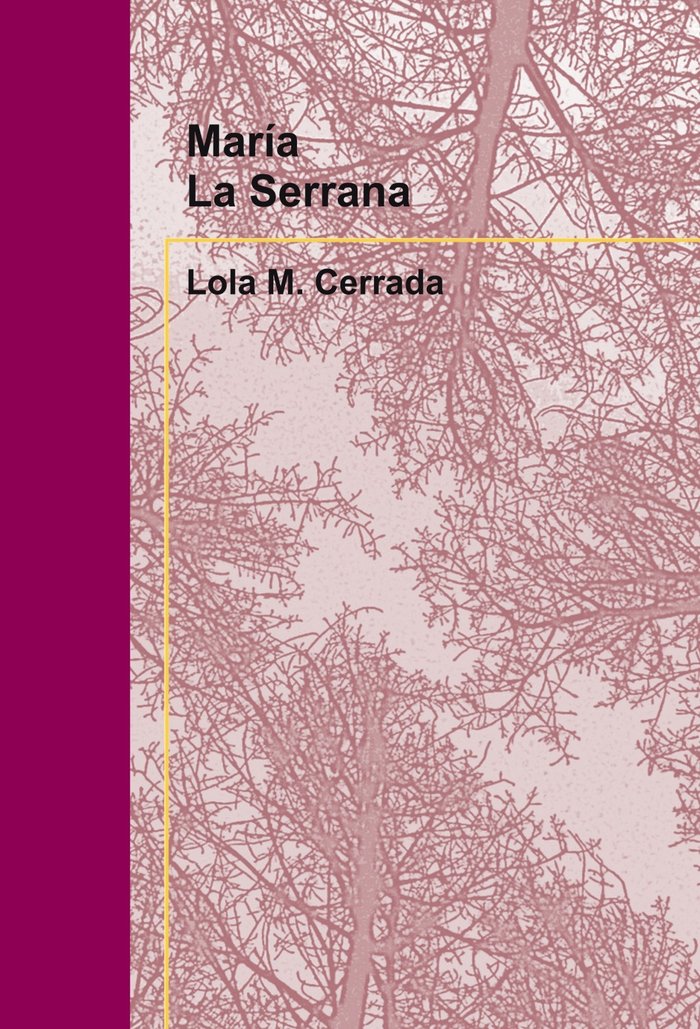María La Serrana, de Cerrada M., Lola | portada del libro