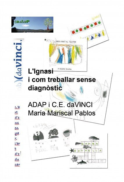 L'Ignasi i com treballar sense diagnòstic, de DaVINCI I Centre D'estudis, ADAP | portada del libro