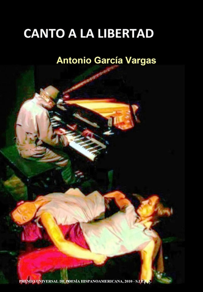 CANTO A LA LIBERTAD, de García Vargas, Antonio | portada del libro