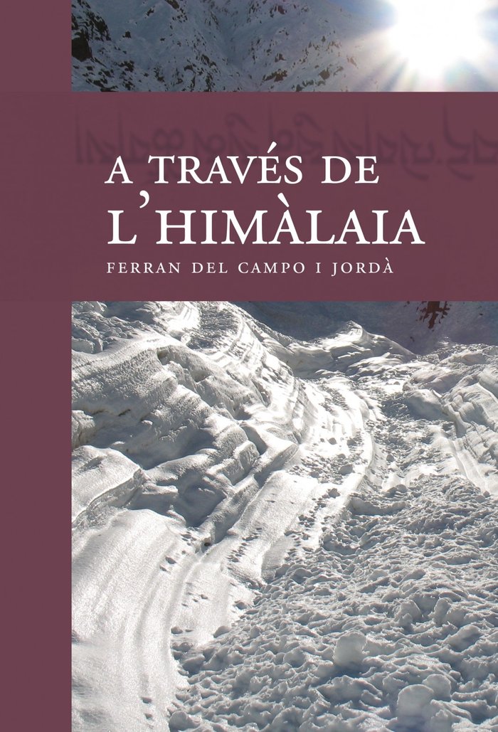 A travès de l'Himàlaia, de Jordà Del Campo I, Ferran | portada del libro