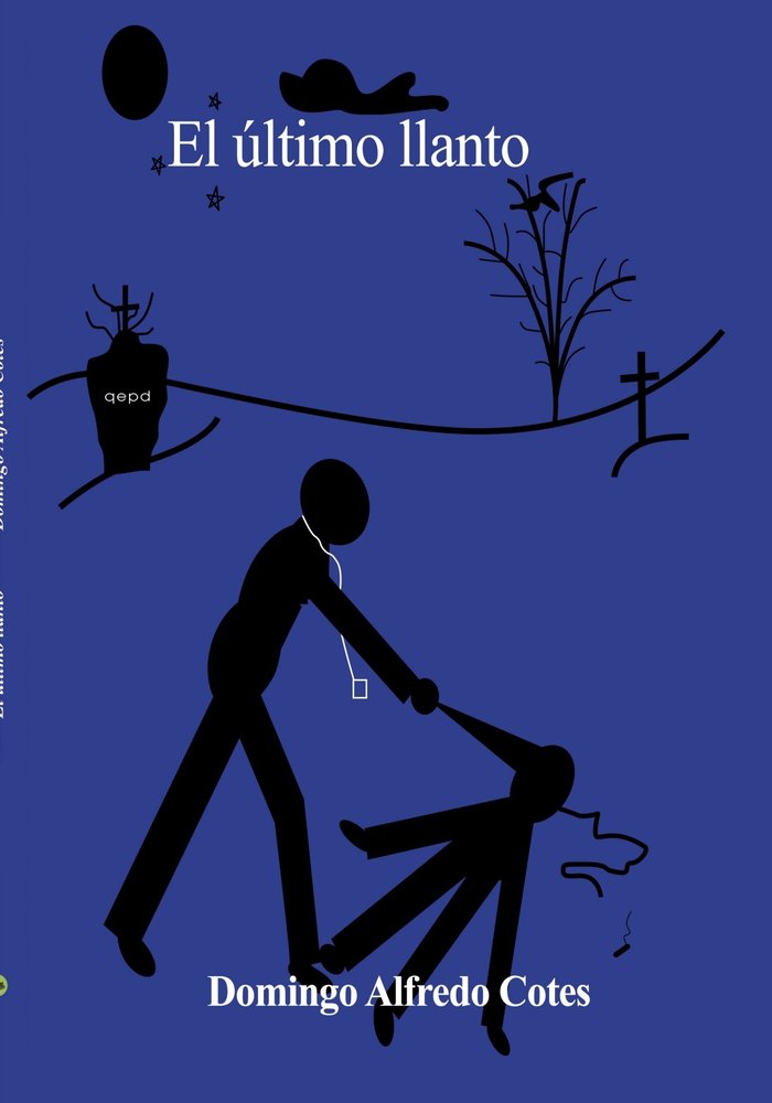 El último llanto, de Cotes Alfredo, Domingo | portada del libro