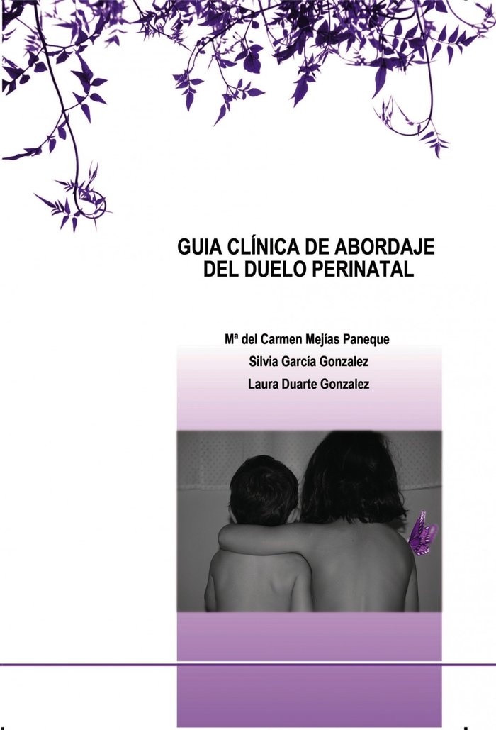 GUIA CLÍNICA DE ABORDAJE DEL DUELO PERINATAL, de Gonzalez Duarte, Laura | portada del libro