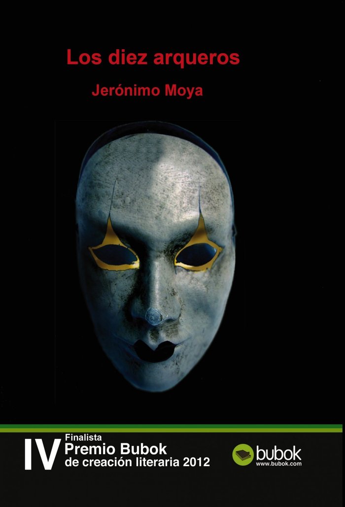 Los diez arqueros, de MOYA, JERONIMO | portada del libro