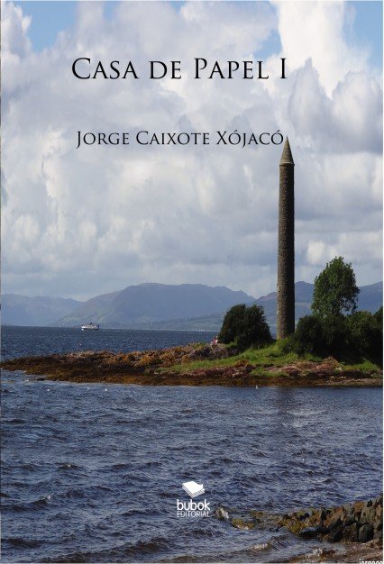 CASA DE PAPEL I, de Jorge Xójacó | portada del libro