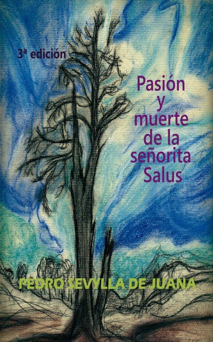 Pasión y muerte de la señorita Salus, de Juana Sevylla De, Pedro | portada del libro