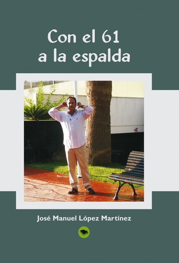 Con el 61 a la espalda, de Martínez Manuel López, José | portada del libro
