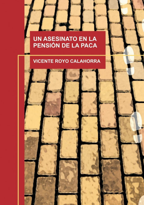 UN ASESINATO EN LA PENSIÓN DE LA PACA, de ROYO CALAHORRA, VICENTE | portada del libro