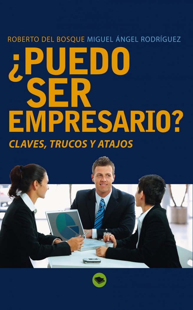 ¿Puedo ser empresario?, de Rodríguez Ángel, Miguel | portada del libro