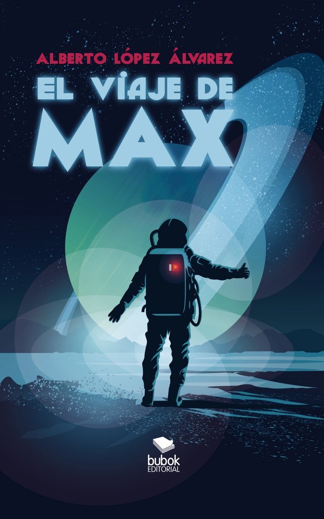 El viaje de Max, de ALBERTO LOPEZ ALVAREZ | portada del libro