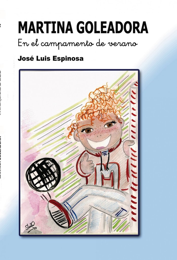 MARTINA GOLEADORA En el campamento de verano, de Espinosa Luis, José | portada del libro