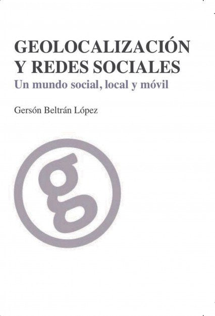 Geolocalización y Redes Sociales, de López Beltrán, Gersón | portada del libro
