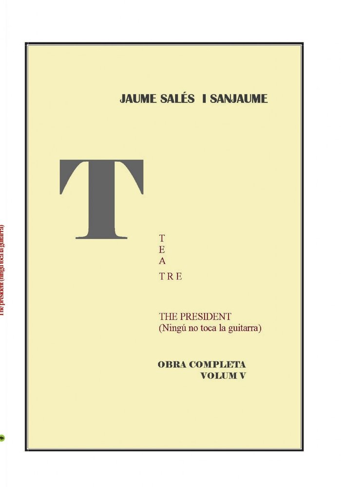 THE PRESIDENT (Ningú no toca la guitarra=, de Sanjaume Salés I, Jaume | portada del libro