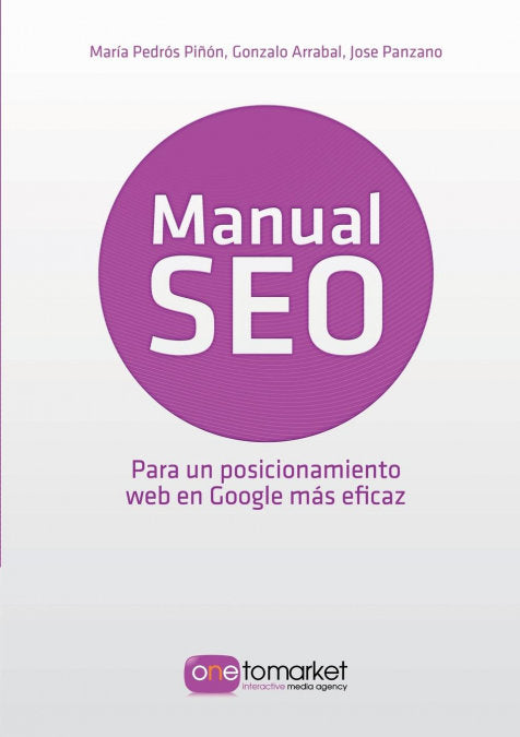 Manual SEO. Posicionamiento web en Google para un marketing más eficaz, de Jose Panzano | portada del libro