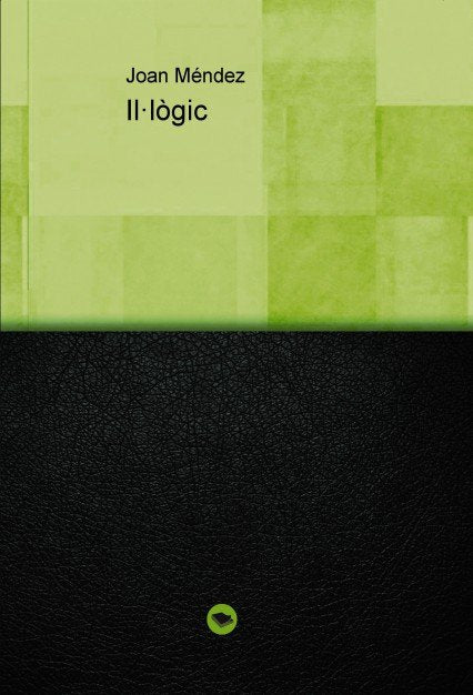 Il·lògic, de Joan Méndez | portada del libro