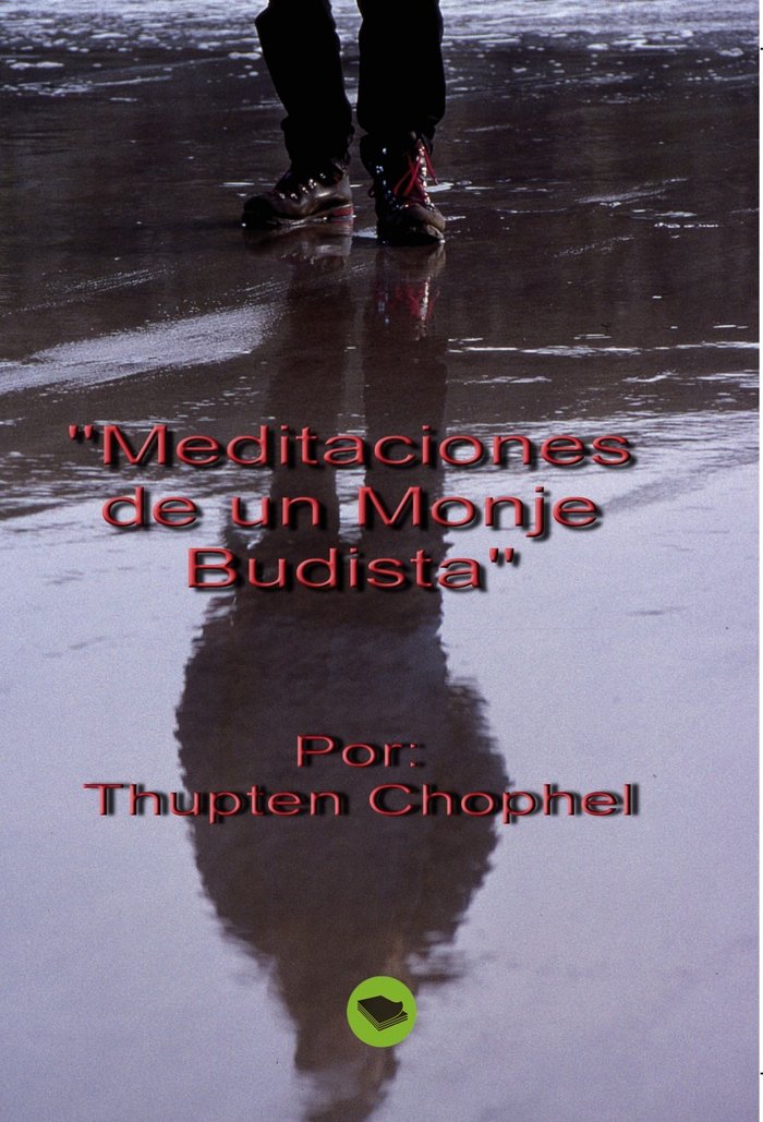 MEDITACIONES DE UN MONJE BUDISTA, de Chophel, Thupten | portada del libro