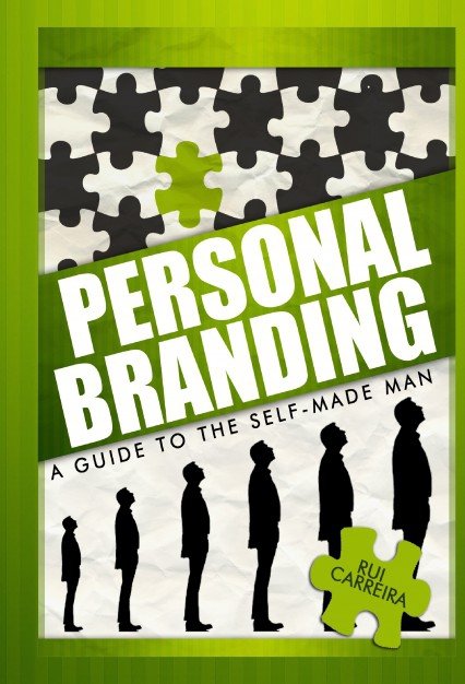 Personal Branding: A Guide to The Self-Made Man, de Carreira Neves, Rui | portada del libro